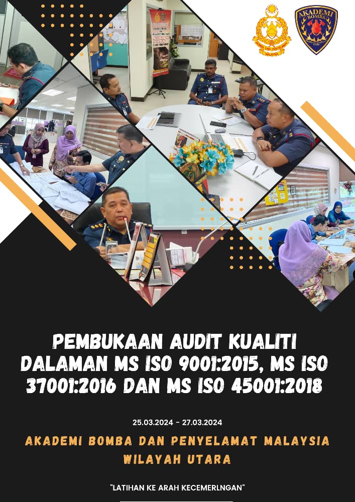 MESYUARAT PEMBUKAAN AUDIT DALAMAN MS ISO 9001:2015, MS ISO 37001:2016 dan MS ISO 45001:2018 AKADEMI BOMBA DAN PENYELAMAT MALAYSIA WILAYAH UTARA
